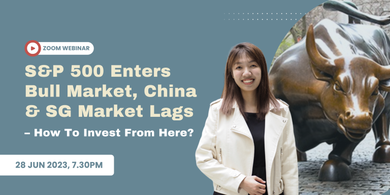 Read more about the article U.S. Enters Bull Market, China & SG Market Lags – How To Invest From Here?