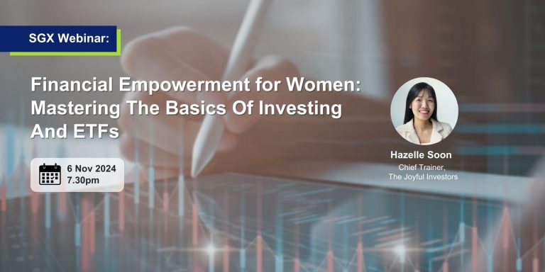 Read more about the article [SGX Webinar] Financial Empowerment for Women: Mastering The Basics Of Investing And ETFs